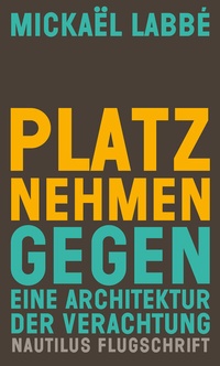 Enlarge image Cover: Platz nehmen - Edition Nautilus