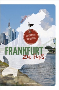 Abbildung von: Frankfurt zu Fuß - Societäts-Verlag