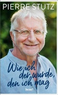 Cover: Wie ich der wurde, den ich mag - bene! eBook