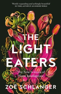 Enlarge image Cover: The Light Eaters - Fourth Estate Ltd