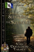 Cover: Sleuthing the Klondike - Bwl Publishing Inc.