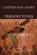 Cover: Latter-day Saint Perspectives on Atonement - University of Illinois Press