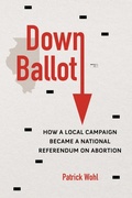 Abbildung von: Down Ballot - University of Illinois Press
