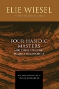 Cover: Four Hasidic Masters and Their Struggle Against Melancholy - University of Notre Dame Press