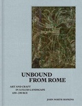 Cover: Unbound from Rome - Yale University Press