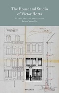 Cover: The House and Studio of Victor Horta - Yale University Press