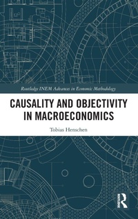 Enlarge image Cover: Causality and Objectivity in Macroeconomics - Routledge