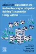 Cover: Advances in Digitalization and Machine Learning for Integrated Building-Transportation Energy Systems - Elsevier