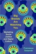 Cover: Big Brands Are Watching You - University of California Press