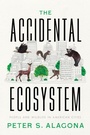 Cover: The Accidental Ecosystem - University of California Press