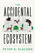 Cover: The Accidental Ecosystem - University of California Press