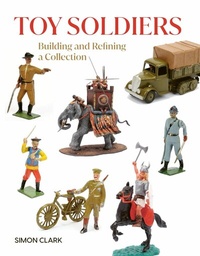 Abbildung von: Toy Soldiers - The Crowood Press Ltd
