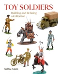 Cover: Toy Soldiers - The Crowood Press Ltd