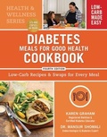 Cover: Diabetes Meals for Good Health Cookbook: Low-Carb Recipes and Swaps for Every Meal - Robert Rose Inc