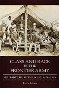 Cover: Class and Race in the Frontier Army - University of Oklahoma Press