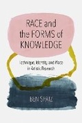 Cover: Race and the Forms of Knowledge - Northwestern University Press