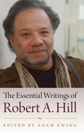Cover: The Essential Writings of Robert a. Hill - University Press of Florida