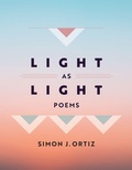 Cover: Light As Light Volume 93 - University of Arizona Press