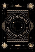 Cover: A Swedenborg Perpetual Calendar - Swedenborg Foundation