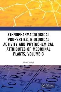 Bild vergrößern Bild: Ethnopharmacological Properties, Biological Activity and Phytochemical Attributes of Medicinal Plants Volume 3 - CRC Press
