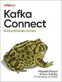 Abbildung von: Kafka Connect - O'Reilly