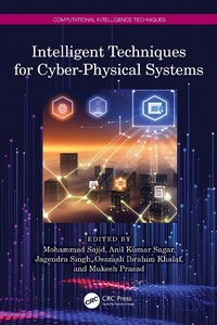 Enlarge image Cover: Intelligent Techniques for Cyber-Physical Systems - CRC Press