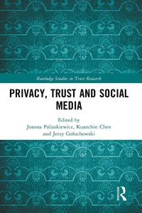 Abbildung von: Privacy, Trust and Social Media - Routledge