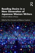 Cover: Reading Desire in a New Generation of Japanese Women Writers - Routledge