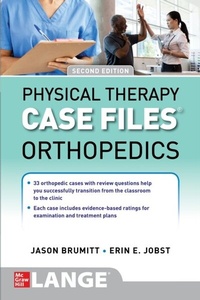 Abbildung von: Case Files: Physical Therapy: Orthopedics, Second Edition - McGraw Hill LLC
