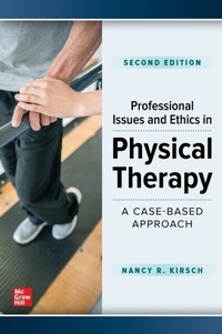 Abbildung von: Professional Issues and Ethics in Physical Therapy: A Case-Based Approach, Second Edition - McGraw Hill LLC