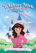 Cover: Fairest of All (Whatever After Graphic Novel #1) - Graphix