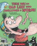 Cover: There Was an Old Lady Who Swallowed a Worm! - Scholastic US