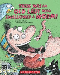 Enlarge image Cover: There Was an Old Lady Who Swallowed a Worm! - Scholastic US