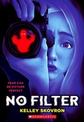 Cover: No Filter - Scholastic US