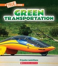 Cover: Green Transportation (a True Book: A Green Future) - ProQuest LLC