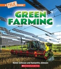 Cover: Green Farming (a True Book: A Green Future) - ProQuest LLC