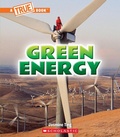 Cover: Green Energy (a True Book: A Green Future) - ProQuest LLC