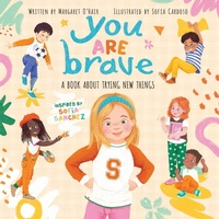 Enlarge image Cover: You Are Brave - Scholastic US