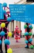 Cover: Identity, Culture, and the Science Performance, Volume 1 - Methuen Drama