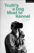 Cover: Truth's a Dog Must to Kennel - Methuen Drama