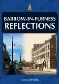 Bild: Barrow-in-Furness Reflections - Amberley Publishing