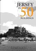 Cover: Jersey in 50 Buildings - Amberley Publishing