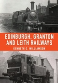 Cover: Edinburgh, Granton and Leith Railways - Amberley Publishing
