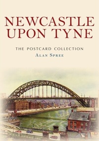 Abbildung von: Newcastle upon Tyne The Postcard Collection - Amberley Publishing