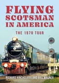 Cover: Flying Scotsman in America - Amberley Publishing