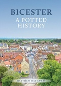 Bild: Bicester: A Potted History - Amberley Publishing