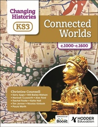Abbildung von: Changing Histories for KS3: Connected Worlds, c.1000-c.1600 - Hodder Education