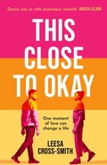 Cover: This Close to Okay - Trapeze