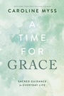 Cover: A Time for Grace - Hay House Inc