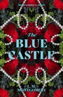 Cover: The Blue Castle - Union Square & Co.